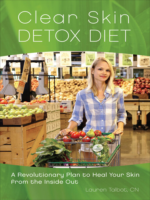 Title details for Clear Skin Detox Diet by Lauren Talbot - Available